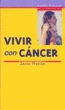 VIVIR CON CANCER | 9788423990016 | MAHILLO, JAVIER