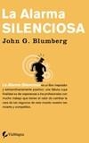 ALARMA SILENCIOSA, LA | 9788496692060 | BLUMBERG, JOHN G