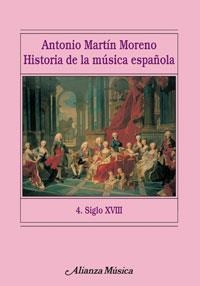 HISTORIA DE LA MUSICA ESPAÑOLA SIGLO XVIII | 9788420664767 | MARTIN MORENO, ANTONIO