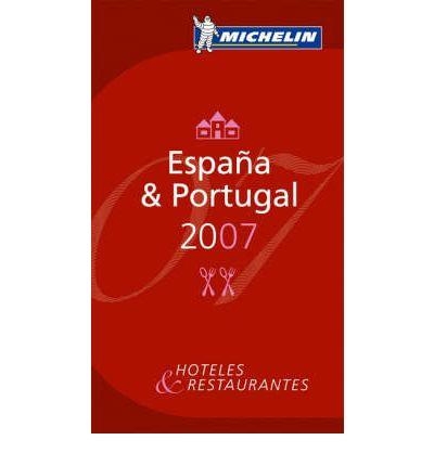 GUIA ROJA ESPAÑA Y PORTUGAL 2007 | 9782067122406 | MICHELIN