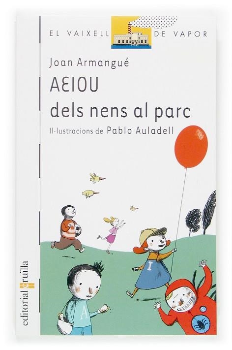 AEIOU DELS NENS AL PARC | 9788466114011 | ARMANGUE, JOAN