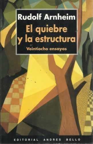 QUIEBRO Y LA ESTRUCTURA, EL | 9788495407269 | ARNHEIM, RUDOLF