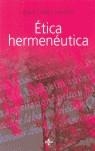 ETICA HERMENEUTICA : CRITICA DESDE LA FACTICIDAD | 9788430944910 | CONILL SANCHO, JESUS