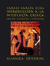 INTRODUCCION A LA MITOLOGIA GRIEGA | 9788420643281 | GARCIA GUAL, CARLOS