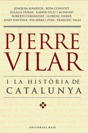 PIERRE VILAR I LA HISTORIA DE CATALUNYA | 9788485031702 | DIVERSOS