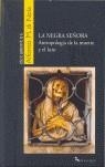 NEGRA SEÑORA ANTROPOLOGIA DE LA MUERTE Y EL LUTO, LA | 9788496326927 | NOLA, ALFONSO M. DI