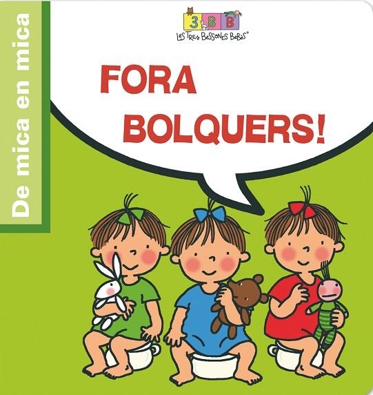 FORA BOLQUERS | 9788495727411 | CAPDEVILA, ROSER