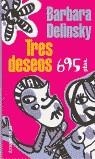 TRES DESEOS | 9788484501824 | DELINSKY, BARBARA