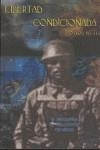 LIBERTAD CONDICIONADA : Y OTROS RELATOS | 9788496013278 | GORDON LUNA, FRANCISCO ,  [ET. AL.]