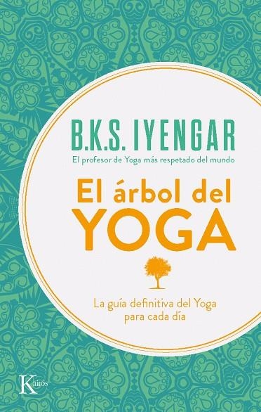 ARBOL DEL YOGA, EL | 9788472454132 | IYENGAR,B.K.S.