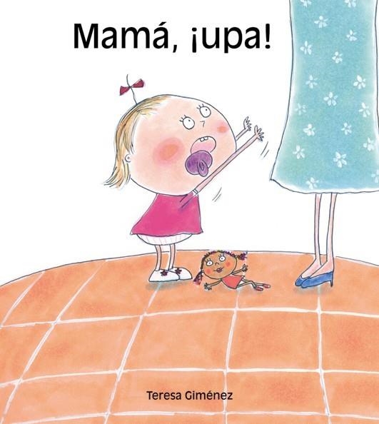 MAMA UPA! | 9788481316186 | GIMENEZ, TERESA