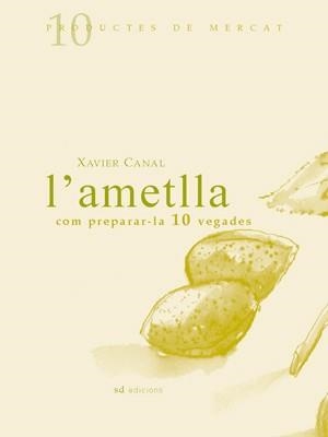 AMETLLA COM PREPARAR-LA 10 VEGADES, L' | 9788460997443 | CANAL CUBINSA, XAVIER