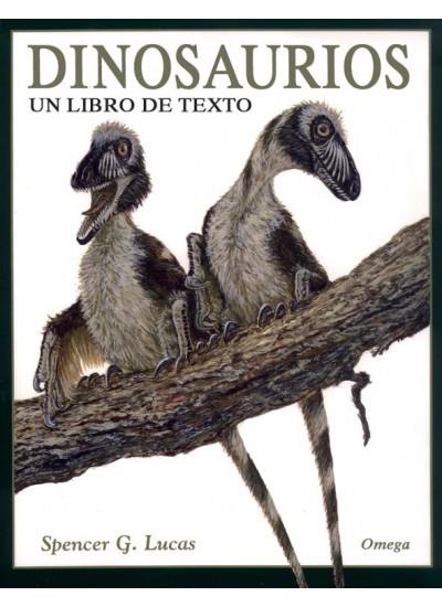 DINOSAURIOS UN LIBRO DE TEXTO | 9788428214261 | G. LUCAS, SPENCER