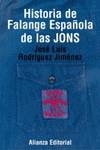 HISTORIA DE LA FALANGE ESPAÑOLA DE LAS JONS | 9788420667508 | RODRIGUEZ JIMENEZ, JOSE LUIS