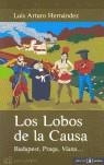 LOBOS DE LA CAUSA, LOS | 9788493442880 | HERNANDEZ PEREZ DE LANDAZABAL, LUIS ARTURO