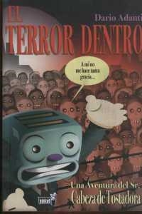 TERROR DENTRO, EL | 9788496706088 | ADANTI, DARIO