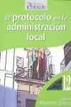 PROTOCOLO EN LA ADMINISTRACION LOCAL, EL | 9788495789204 | MARTINEZ SUAREZ IGNACIO