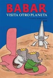 BABAR VISITA OTRO PLANETA | 9788498011524 | BRUNHOFF, LAUREN