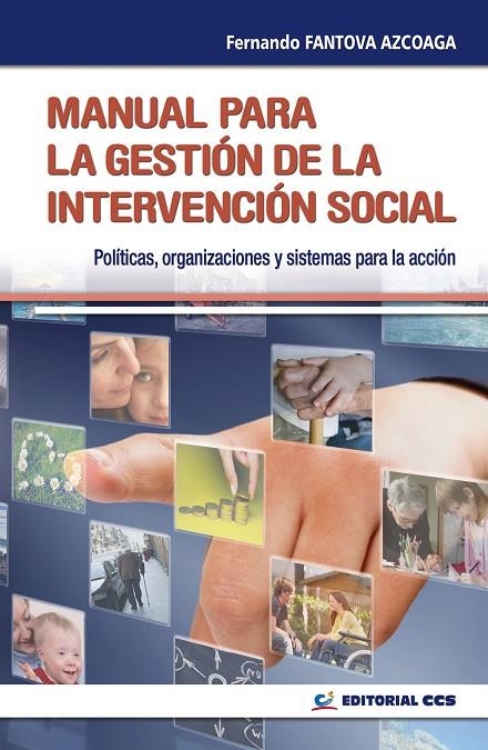 MANUAL PARA LA GESTION DE LA INTERVENCION SOCIAL : POLITICAS | 9788483169216 | FANTOVA AZCOAGA, FERNANDO