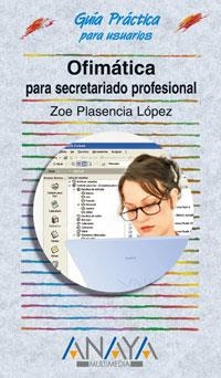 OFIMATICA PARA SECRETARIADO PROFESIONAL | 9788441521247 | PLASENCIA LOPEZ, ZOE