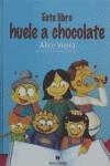 ESTE LIBRO HUELE A CHOCOLATE | 9788496676022 | VIEIRA, ALICE