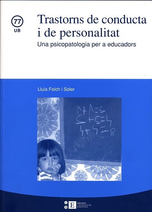 TRANSTORNS DE CONDUCTA I DE PERSONALITAT : UNA PSICOPATOLOGI | 9788447527755 | FOLCH I SOLER, LLUIS