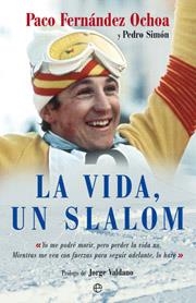 VIDA UN SLALOM, LA | 9788497345910 | FERNANDEZ OCHOA, PACO