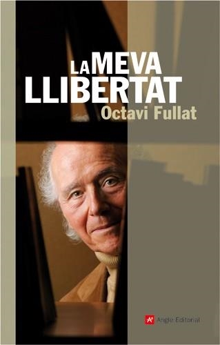 MEVA LLIBERTAT, LA | 9788496521568 | FULLAT, OCTAVI