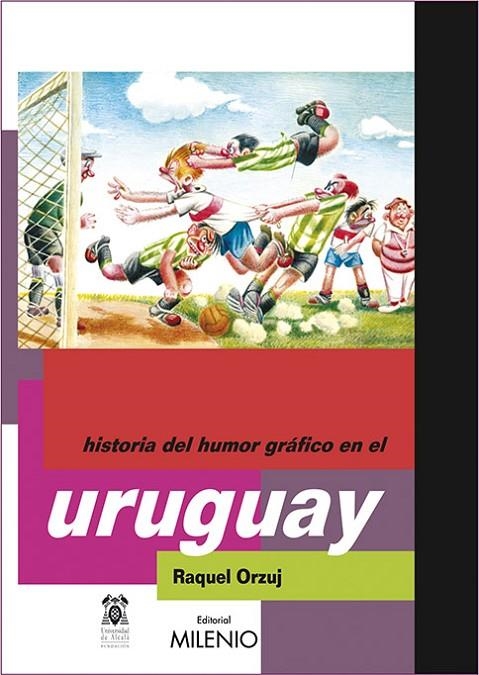 HISTORIA DEL HUMOR GRAFICO EN EL URUGUAY | 9788497431996 | ORZUJ, RAQUEL