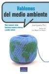 HABLEMOS DEL MEDIO AMBIENTE | 9788420551883 | FLOR, JOSE IGNACIO