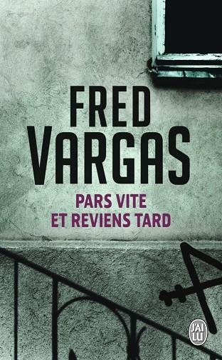 PARS VITE ET REVIENS TARD | 9782290349311 | VARGAS, FRED