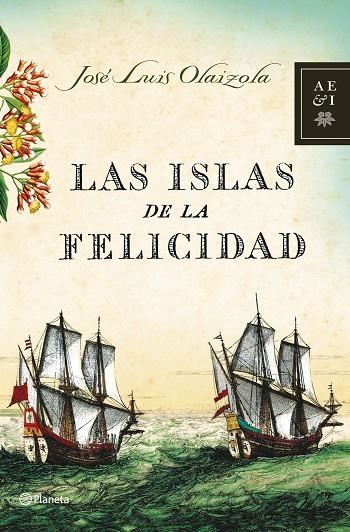 ISLAS DE LA FELICIDAD, LAS | 9788408068143 | OLAIZOLA, JOSE LUIS