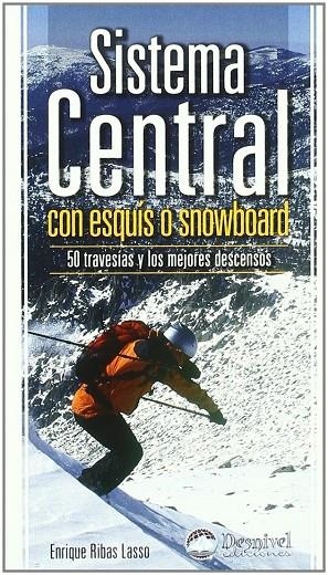 SISTEMA CENTRAL CON ESQUIS O SNOWBOARD | 9788498290547 | RIBAS LASSO, ENRIQUE