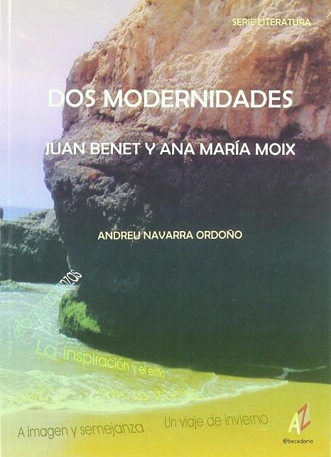 DOS MODERNIDAES JUAN BENET Y ANA MARIA MOIX | 9788496560178 | NAVARRA ORDOÑO, ANDREU