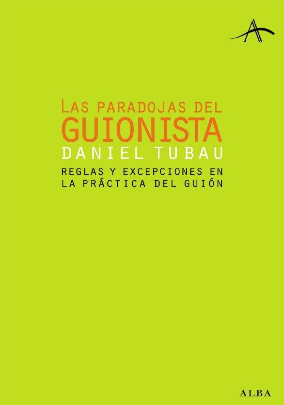 PARADOJAS DEL GUIONISTA, LAS | 9788484283126 | TUBAU, ANIEL