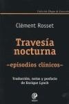 TRAVESIA NOCTURNA | 9788493528027 | ROSSET, CLEMENT