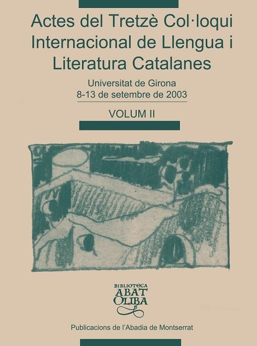 ACTES DEL TRETZE COL.LOQUI INTERNACIONAL DE LLENGUA VOL.II | 9788484158783 | VARIOS AUTORES