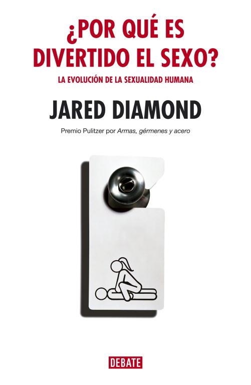 POR QUE ES DIVERTIDO EL SEXO | 9788483066959 | DIAMOND, JARED