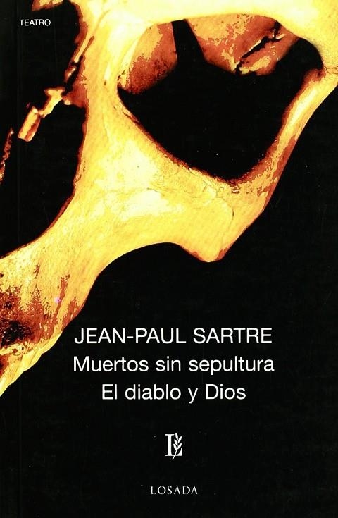 MUERTOS SIN SEPULTURA - EL DIABLO Y DIOS | 9789500306522 | SARTRE, JEAN PAUL