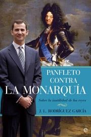 PANFLETO CONTRA LA MONARQUIA | 9788497345804 | RODRIGUEZ GARCIA, J. L.