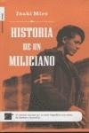 HISTORIA DE UN MILICIANO | 9788496544819 | MIRO, IÑAKI