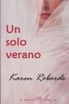 SOLO VERANO, UN | 9788496517264 | ROBARDS, KAREN