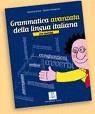 GRAMATICA AVANZATA DELLA LINGUA ITALIANA | 9788889237281 | TARTAGLIONE, ROBERTO/NOCCHI, SUSANNA