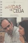 VIDAS DE CELIA, LAS | 9788496582217 | CHAVARRIAS, ANTONIO