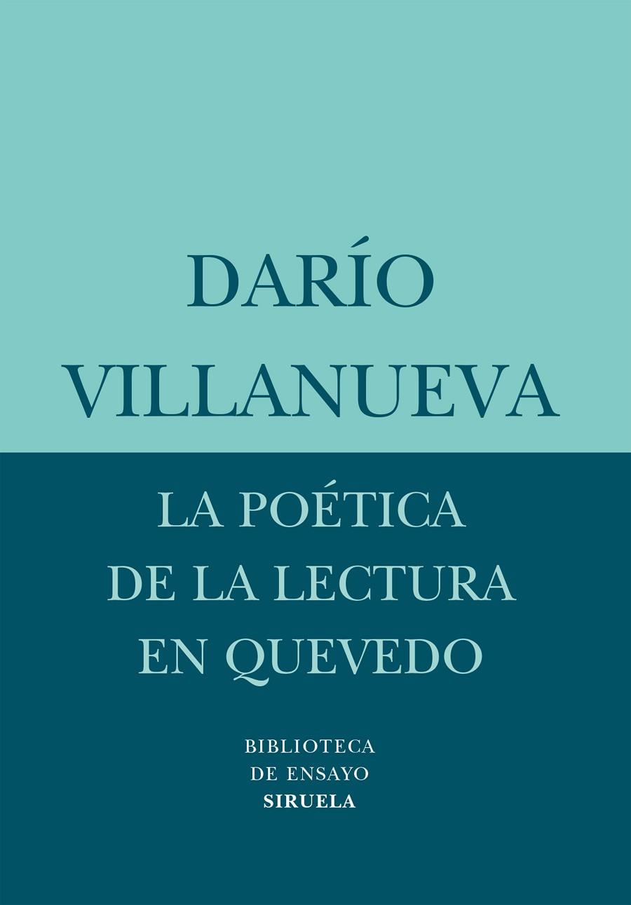 POETICA DE LA LECTURA EN QUEVEDO, LA | 9788498410754 | VILLANUEVA, DARIO