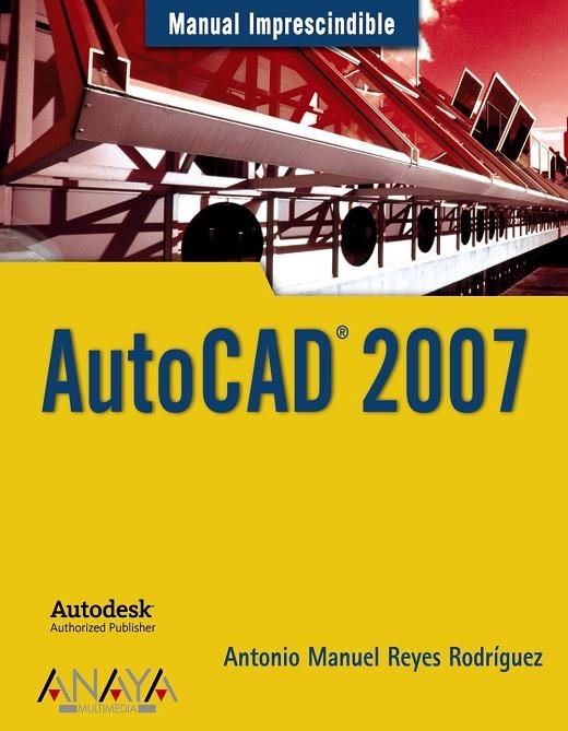 AUTOCAD 2007 | 9788441521179 | REYES, ANTONIO MANUEL