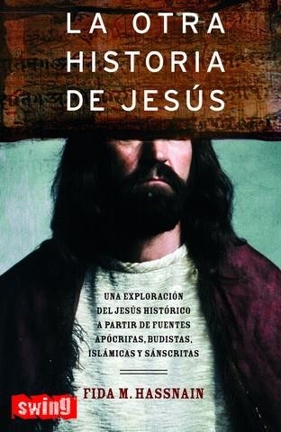 OTRA HISTORIA DE JESUS, LA | 9788496746053 | HASSNAIN, FIDA M.