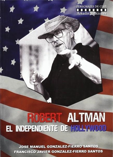 ROBERT ALTMAN EL INDEPENDIENTE DE HOLLYWOOD | 9788493442361 | AAVV