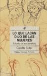 LO QUE LACAN DIJO DE LAS MUJERES | 9789501242553 | SOLER, COLETTE