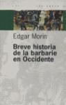 BREVE HISTORIA DE LA BARBARIE EN OCCIDENTE | 9789501265606 | MORIN, EDGAR